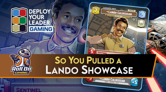 So You Pulled a Lando Showcase
