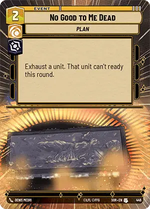 No Good to Me Dead (SOR) Uncommon