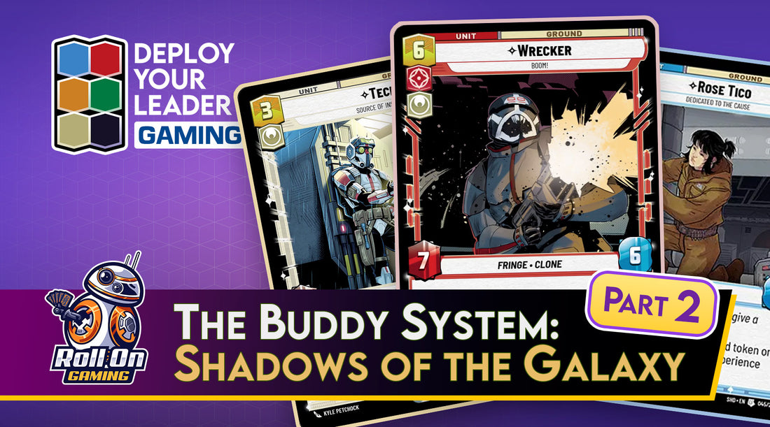 The Buddy System: Shadows Of The Galaxy, Part 2