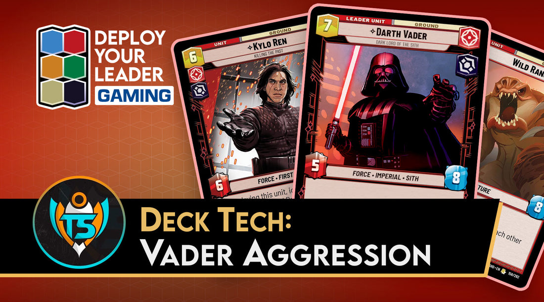 Deck Tech: Vader Aggression