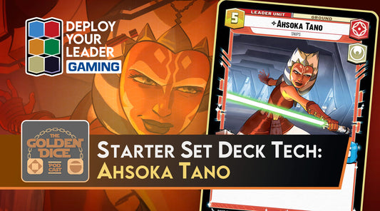 Starter Set Deck Tech: Ahsoka Tano