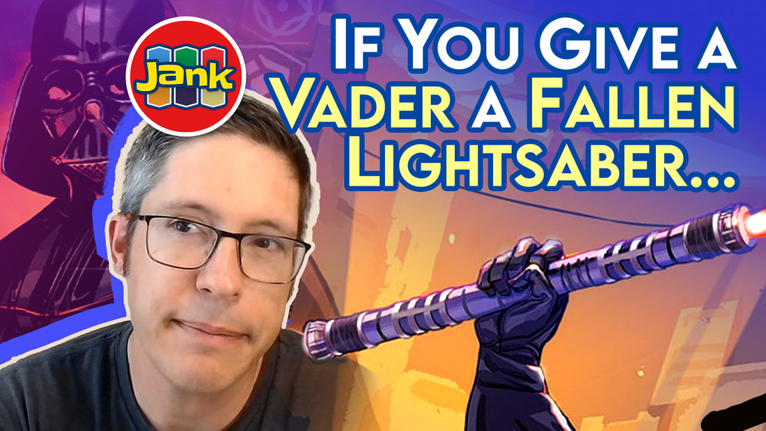 Jank It Up, Fuzzball: If You Give a Vader a Fallen Lightsaber
