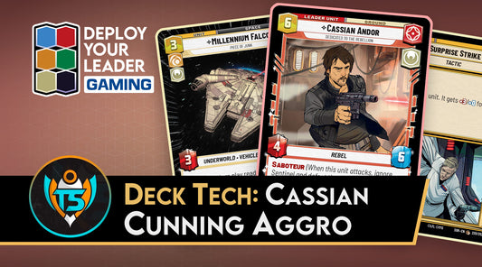 Deck Tech: Cassian Cunning Aggro