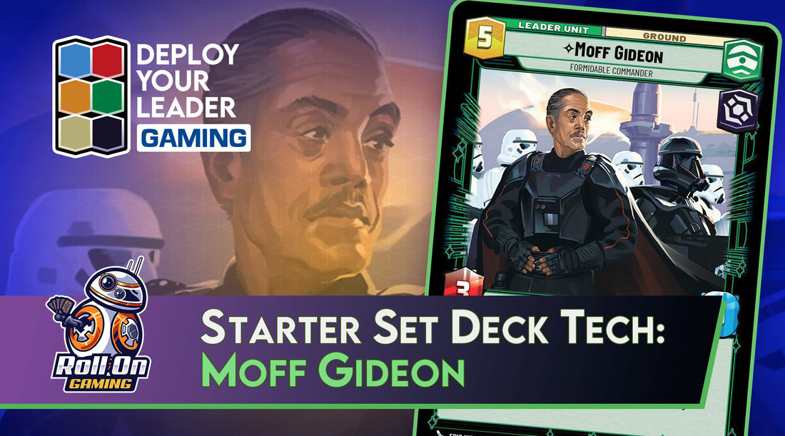 Starter Set Deck Tech: Moff Gideon