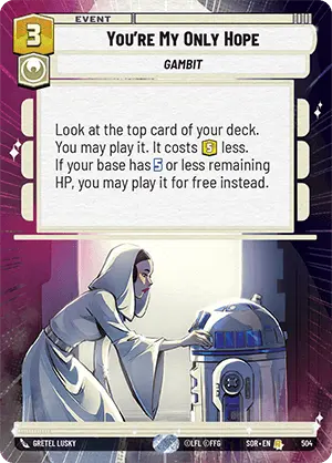 You're My Only Hope (SOR) Rare